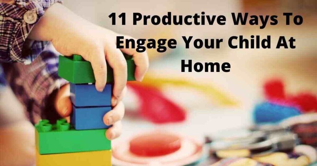 11-Productive-ways-to-engage-your-child-at-home