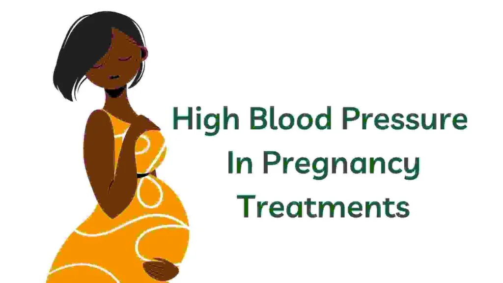 high-blood-pressure-in-pregnancy-treatments