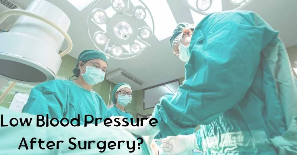 low-blood-pressure-after-surgery